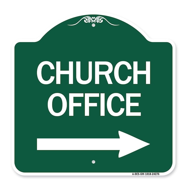 Signmission Church Office With Right Arrow, Green & White Aluminum Architectural Sign, 18" x 18", GW-1818-24276 A-DES-GW-1818-24276 - main